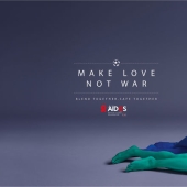 Make love, not war: a new advertising campaign against AIDS