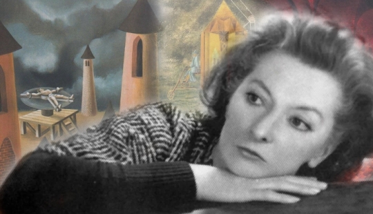 The genius of surrealism Remedios Varo: the pursuit of happiness from Europe to Mexico